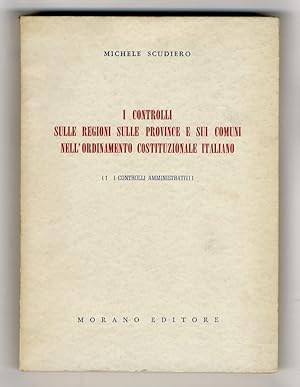 I controlli sulle regioni, sulle province e sui comuni nell'ordinamento costituzionale italiano. ...