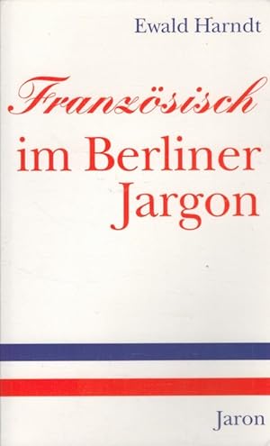 Bild des Verkufers fr Franzsisch im Berliner Jargon zum Verkauf von Versandantiquariat Nussbaum