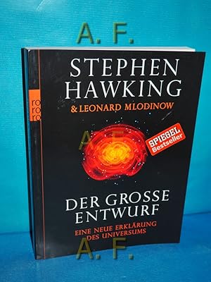 Imagen del vendedor de Der grosse Entwurf : eine neue Erklrung des Universums. Leonard Mlodinow. Aus dem Engl. von Hainer Kober / Rororo 62301 : rororo-Sachbuch a la venta por Antiquarische Fundgrube e.U.