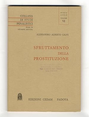 Bild des Verkufers fr Sfruttamento delle prostituzione. zum Verkauf von Libreria Oreste Gozzini snc