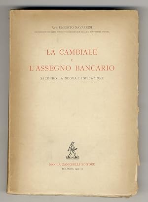 Immagine del venditore per La cambiale e l'assegno bancario, secondo la nuova legislazione. venduto da Libreria Oreste Gozzini snc