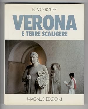 Bild des Verkufers fr Verona e Terre Scaligere. Presentazione: Giulio Nascimbeni. zum Verkauf von Libreria Oreste Gozzini snc