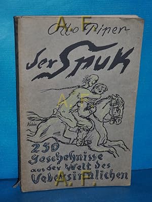 Seller image for Der Spuk : 250 Geschehnisse aller Arten u. Zeiten aus d. Welt d. bersinnlichen. [Umschl. u. Titelzeichn. von Alfred Kubin] for sale by Antiquarische Fundgrube e.U.