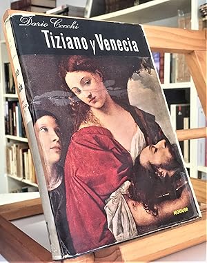 Seller image for TIZIANO Y VENECIA Una Vida Y Una Ciudad for sale by La Bodega Literaria