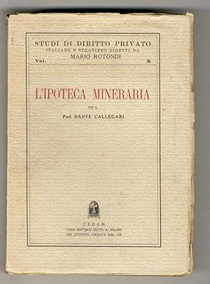 Seller image for L'ipoteca mineraria. for sale by Libreria Oreste Gozzini snc