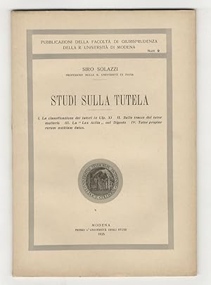 Imagen del vendedor de Studi sulla tutela. [Fascicolo I:] I. La classificazione dei tutori in Ulp. XI - II. Sulle tracce del tutor mulieris - III. La "Lex Atilia" nel Digesto - IV. Tutor prompter rerum notitiam datus [- fascicolo II: V. Presidi apocrifi in D. 26. 1. 6. 1 - VI. La prestazione degli alimenti - VII. Un capitolo della "Lex Titia" - VIII Per la testa di uno scoliaste - IX. Un'interpretazione pregiustinianea nell'editto "de postulando"]. a la venta por Libreria Oreste Gozzini snc