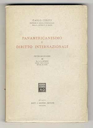 Bild des Verkufers fr Panamericanismo e diritto internazionale. Introduzione del Dr. G.B. Beverini. zum Verkauf von Libreria Oreste Gozzini snc