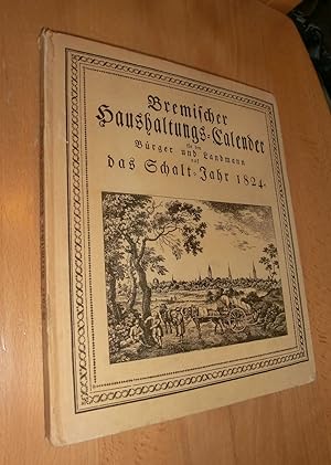 Bild des Verkufers fr Neuer Bremischer Haushaltungs- Calender 1824 zum Verkauf von Dipl.-Inform. Gerd Suelmann
