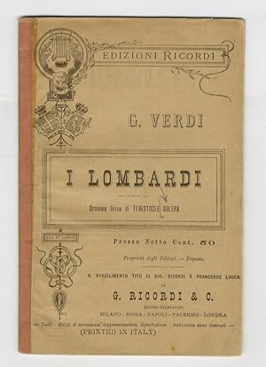 Bild des Verkufers fr I Lombardi alla prima crociata. Dramma lirico di Temistocle Solera.Musica di G. Verdi. zum Verkauf von Libreria Oreste Gozzini snc