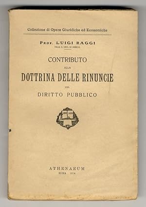 Contributo alla dottrina delle rinuncie nel diritto pubblico.