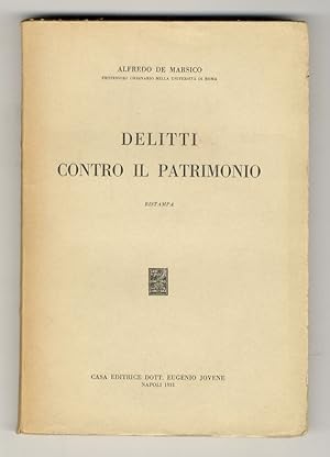 Delitti contro il patrimonio. Ristampa.