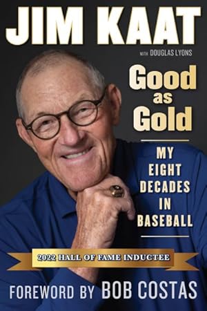 Seller image for Good As Gold : My Eight Decades in Baseball for sale by GreatBookPrices