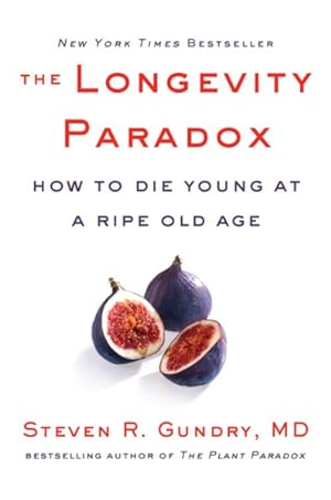 Bild des Verkufers fr Longevity Paradox : How to Die Young at a Ripe Old Age zum Verkauf von GreatBookPrices