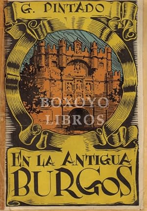 Seller image for En la antigua Burgos, cabeza de Castilla. Poemas. Ilustraciones del artista brugals Fortunato Julin for sale by Boxoyo Libros S.L.