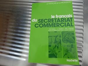 Imagen del vendedor de Le Francais du Secretariat Commercial. Softcover a la venta por Deichkieker Bcherkiste