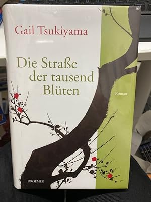 Bild des Verkufers fr Die Strae der tausend Blten. Aus dem Amerikan. von Angelika Naujokat zum Verkauf von bookmarathon