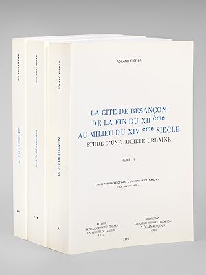 Imagen del vendedor de La Cit de Besanon de la fin du XIIme au milieu du XIVme sicle. Etude d'une Socit Urbaine (3 Tomes - Complet) [ Edition originale ] a la venta por Librairie du Cardinal