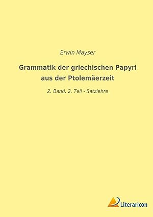 Imagen del vendedor de Grammatik der griechischen Papyri aus der Ptolemaeerzeit a la venta por moluna
