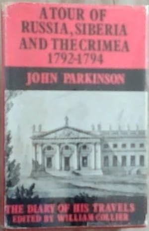 Bild des Verk�ufers f�r A Tour Through Russia, Siberia And The Crimea 1792-1794 (Russia Through European Eyes No.11.) zum Verkauf von Chapter 1