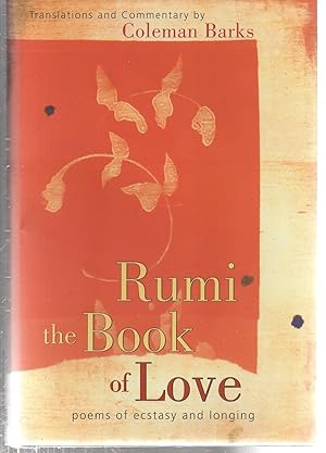 Imagen del vendedor de Rumi: The Book of Love: Poems of Ecstasy and Longing a la venta por EdmondDantes Bookseller