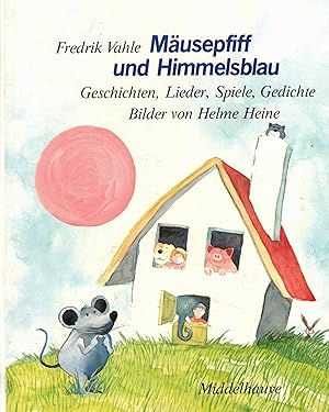 Seller image for Musepfiff und Himmelsblau. Geschichten, Lieder, Spiele, Gedichte for sale by Paderbuch e.Kfm. Inh. Ralf R. Eichmann