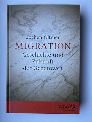 Bild des Verkufers fr MIGRATION. Geschichte und Zukunft der Gegenwart zum Verkauf von Bildungsbuch