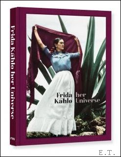 Image du vendeur pour FRIDA KAHLO Her Universe mis en vente par BOOKSELLER  -  ERIK TONEN  BOOKS
