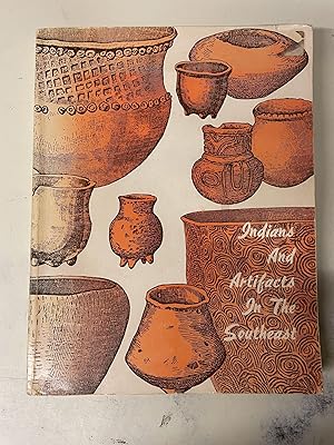 Seller image for Indians and Artifacts in the Southeast for sale by Chamblin Bookmine