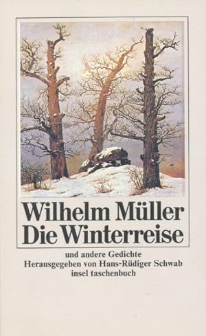 Bild des Verkufers fr Die Winterreise und andere Gedichte. Herausgegeben von Hans-Rdiger Schwab. zum Verkauf von ANTIQUARIAT ERDLEN