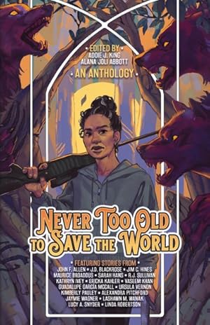 Immagine del venditore per Never Too Old to Save the World venduto da GreatBookPrices