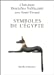 Seller image for symboles de l'egypte [FRENCH LANGUAGE - Soft Cover ] for sale by booksXpress