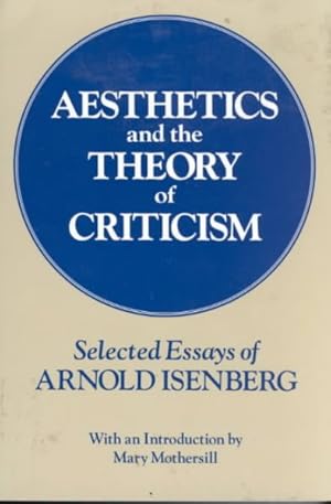 Bild des Verkufers fr Aesthetics and the Theory of Criticism : Selected Essays zum Verkauf von GreatBookPrices