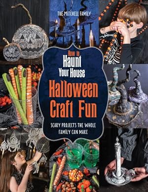 Seller image for How to Haunt Your House Halloween Craft Fun for sale by GreatBookPrices