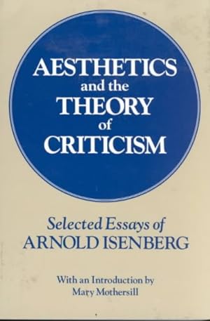 Bild des Verkufers fr Aesthetics and the Theory of Criticism : Selected Essays zum Verkauf von GreatBookPrices