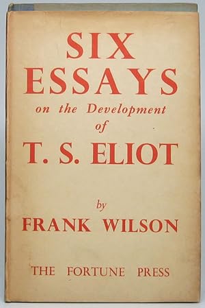 Six Essays on the Development of T.S. Eliot