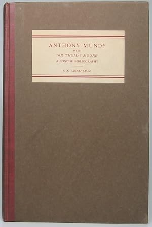 Anthony Mundy Including the Play of 'Sir Thomas Moore' (A Concise Bibliography)