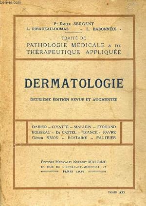 Seller image for Dermatologie - Collection trait de pathologie mdicale et de thrapeutique applique tome 21 - 2e dition. for sale by Le-Livre