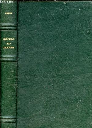 Seller image for Tropique du caduce - Tome 2. for sale by Le-Livre