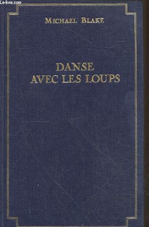 Seller image for Danse avec les loups for sale by Le-Livre