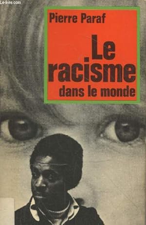 Bild des Verkufers fr Le racisme dans le monde (Collection "Petite Bibliothque Payot" n391) zum Verkauf von Le-Livre