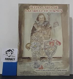 Imagen del vendedor de ltima carta de Lazarillo de Tormes a la venta por MONKEY LIBROS