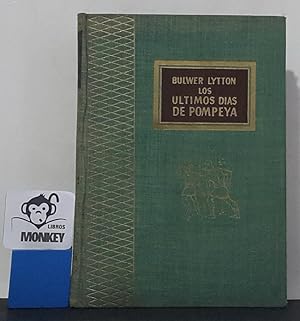 Image du vendeur pour Los ltimos das de Pompeya mis en vente par MONKEY LIBROS