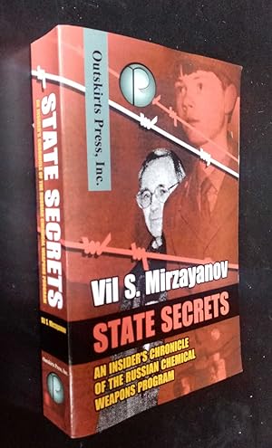 State Secrets: An Insider's Chronicle of the Russian Chemical Weapons Program