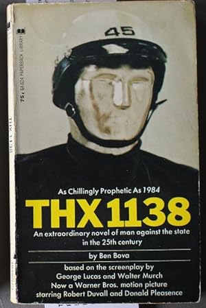 Seller image for THX 1138 (Paperback Library 64-624) Movie Directed by George Lucas; Producer: Francis Ford Coppola; Film Starred; Robert Duvall as THX, Donald Pleasence as SEN, Don Pedro Colley as SRT, Maggie McOmie as LUH, Ian Wolfe as PTO for sale by Comic World