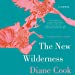 Imagen del vendedor de The New Wilderness [Audio Book (CD) ] a la venta por booksXpress