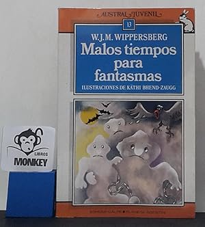 Image du vendeur pour Malos tiempos para fantasmas mis en vente par MONKEY LIBROS