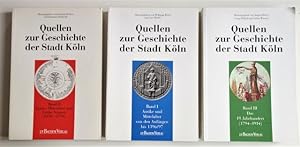 Quellen zur Geschichte der Stadt Köln. Bd. 1-3. - 1) Antike und Mittelalter von den Anfängen bis ...