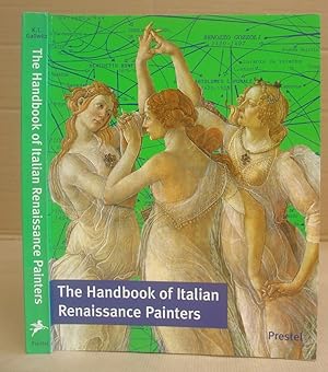 The Handbook Of Italian Renaissance Painters