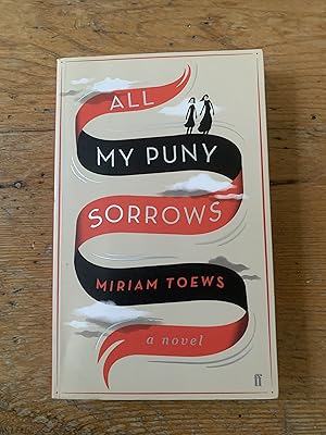 Seller image for All My Puny Sorrows for sale by Mungobooks