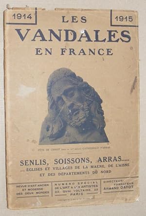 Les Vandales en France 1914 - 1915 (L'Art et les Artistes, numéro spécial)